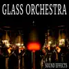 Sound Ideas - Glass Orchestra Sound Effects
